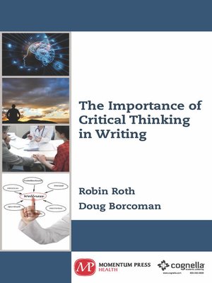 cover image of The Importance of Critical Thinking in Writing